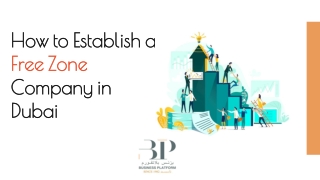 How to Establish a Free Zone Company in Dubai