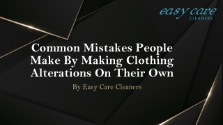Common Mistakes People Make By Making Clothing Alterations On Their Own