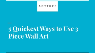 5 Quickest Ways to Use 3 Piece Wall Art