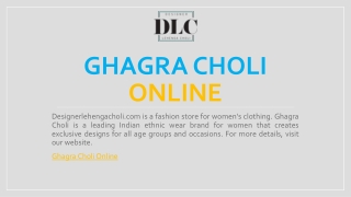 Ghagra Choli Online | Designerlehengacholi.com