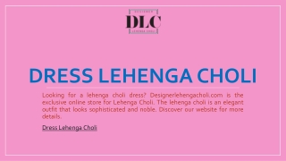 Dress Lehenga Choli | Designerlehengacholi.com