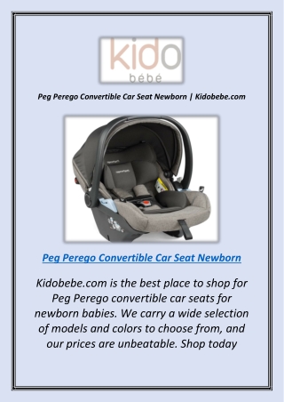 Peg Perego Convertible Car Seat Newborn | Kidobebe.com