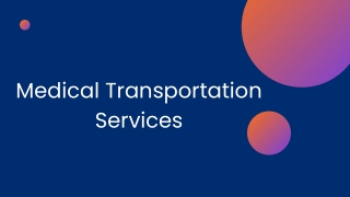 Medical Transportation Services - PPT
