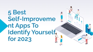 5 Best Self-Improvement Apps To Identify Yourself for 2023