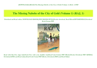 [DOWNLOAD] [READ] The Missing Nabobs of the City of Gold (Volume 1) (RAJ  1) PDF