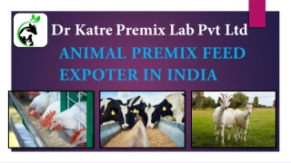 Animal Premix Feed Expoter in India by Dr Katre Premix Lab Pvt Ltd