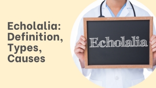 Echolalia Definition, Types, Causes