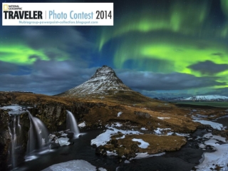 NG Traveler Photo Contest 2014 (part2)