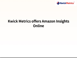 Kwick Metrics offers Amazon Insights Online