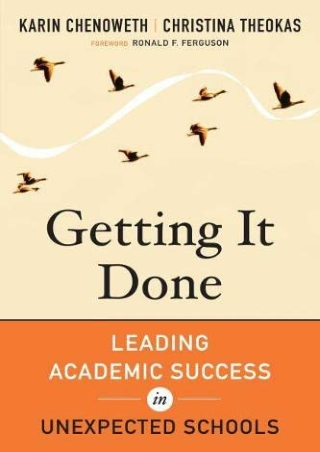ePUB  Getting It Done Leading Academic Success in Unexpected Schools