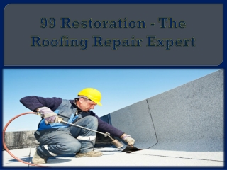 Why You Should Choose 99Restoration