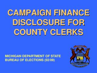 CAMPAIGN FINANCE DISCLOSURE FOR COUNTY CLERKS