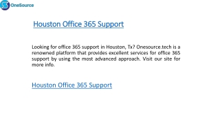 Houston Office 365 Support   Onesource.tech