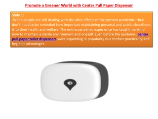 Promote a Greener World with Center Pull Paper Dispenser