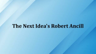 The Next Ideas Robert Ancill