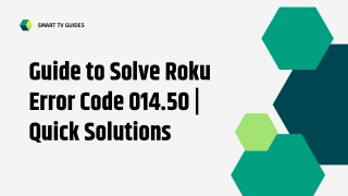 Guide to Solve Roku Error Code 014.50 - Quick Solutions