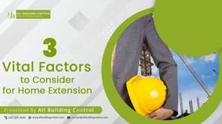 3 Vital Factors to Consider for Home Extension