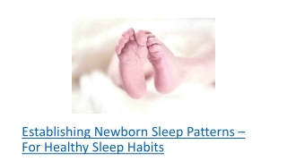 Establishing Newborn Sleep Patterns – For Healthy Sleep Habits