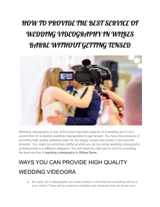 HOW TO PROVIDE THE BEST SERVICE OF WEDDING VIDEOGRAPHY IN WILKES BARRE WITHOUT GETTING TENSED