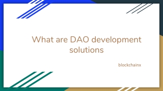 What are DAO development solutions7