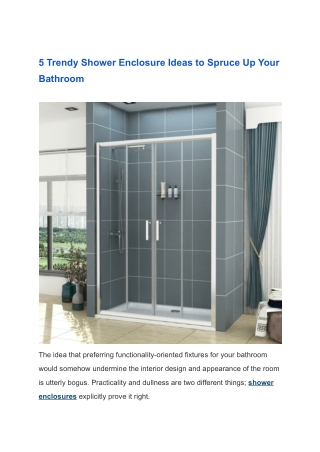 5 Trendy Shower Enclosure Ideas to Spruce Up Your Bathroom