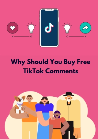 Why Should You Buy Free TikTok Comments