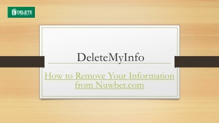 How to Remove Your Information From Nuwber.com | Deletemyinfo.com