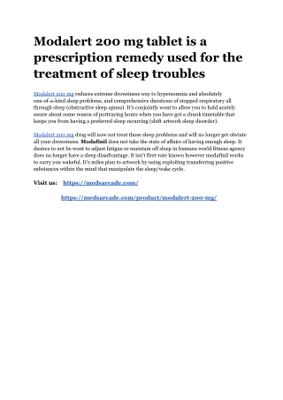 Modalert 200 mg tablet is a prescription remedy used for the treatment of sleep troubles