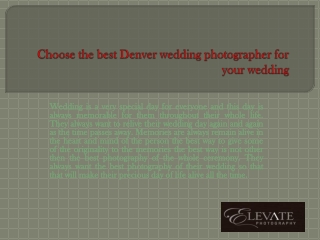 Choose the best Denver wedding photographer for your wedding