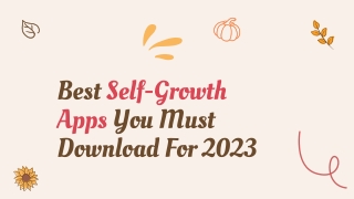 Best Self-Growth Apps You Must Download For 2023