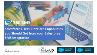 Salesforce Users Here are Capabilities you Should Get from your Salesforce SMS Integration