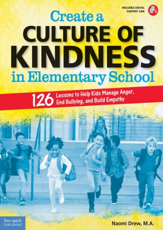 eBOOK  Create a Culture of Kindness in Elementary School 126 Lessons to