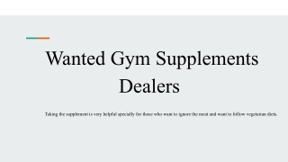 Wanted Gym Supplements Dealers