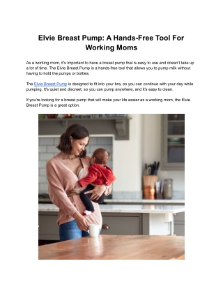 Elvie Breast Pump: A Hands-Free Tool For Working Moms