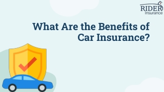 What Are the Benefits of Car Insurance?