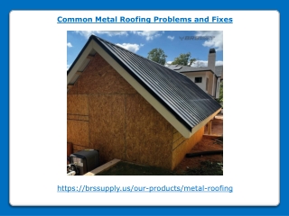 Common Metal Roofing Problems and Fixes