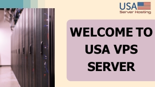 The Complete Guide To Choosing A USA VPS Server