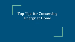 Top Tips for Conserving Energy at Home