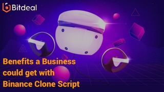 benefits a business could get with binance clone script