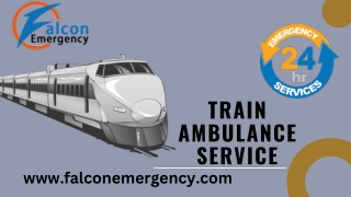 HI-Fi Train Ambulance Services in Ranchi and Jamshedpur via Falcon Emergency