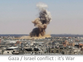 2014 Gaza / Israel Conflict