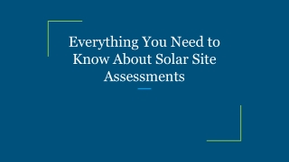 Everything You Need to Know About Solar Site Assessments