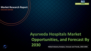 Ayurveda Hospitals Market 2022 Growth, Cost Analysis and Forecast till 2030