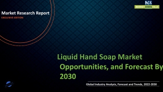 Liquid Hand Soap Market 2022 Growth, Cost Analysis and Forecast till 2030