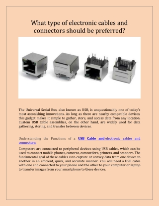 What type of electronic cables and connectors should be preferred