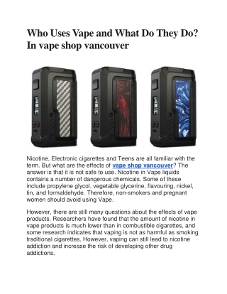 Who Uses Vape and What Do They Do