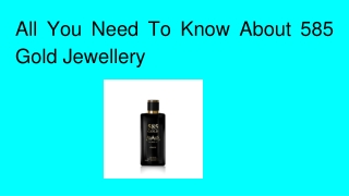All You Need To Know About 585 Gold Jewellery