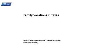 Family Vacations in Texas Thetravelvibes.com...