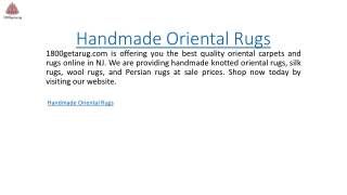 Handmade Oriental Rugs  1800getarug.com