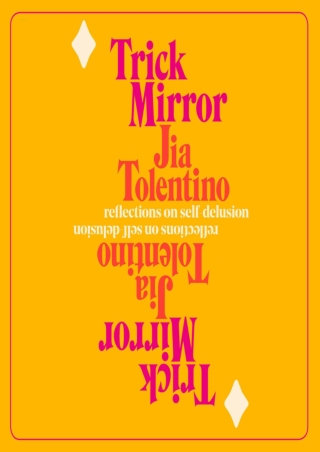 DOWNLOAD PDF Trick Mirror: Reflections on Self-Delusion